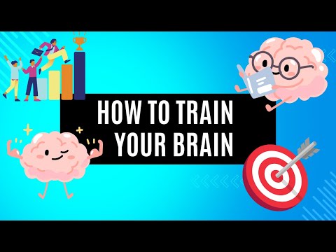 How to train your Brain [Video]