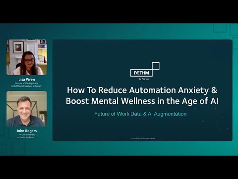 How To Reduce Automation Anxiety & Boost Mental Wellness in the Age of AI [Video]