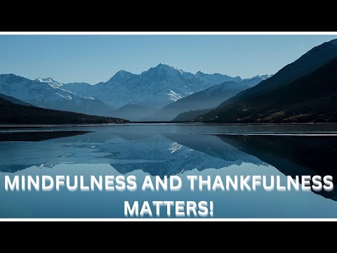 Mindfulness and Thankfulness Matters: Practices for Mental Wellness [Video]