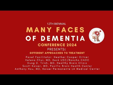 Different Approaches to Treatment. Panel arranged by Alzheimer’s Los Angeles. [Video]