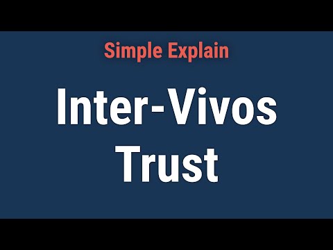 What Is an Inter-Vivos Trust? [Video]