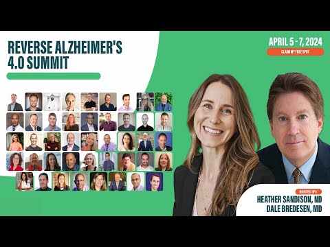Reverse Alzheimer’s 4.0 Summit: Prevent, Treat, and Reverse Dementia [Video]