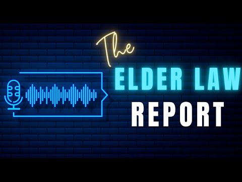 Elder Law Report: Protecting Your Home [Video]