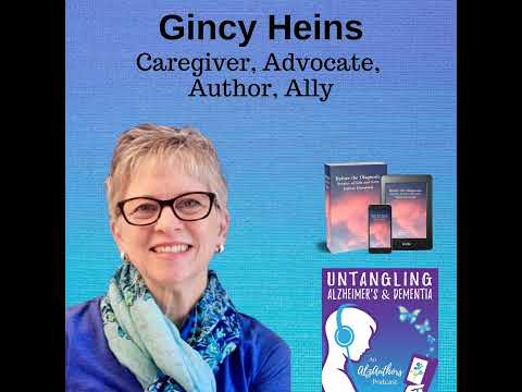 Untangling Life with a Husband’s Mild Cognitive Impairment with Gincy Heins [Video]