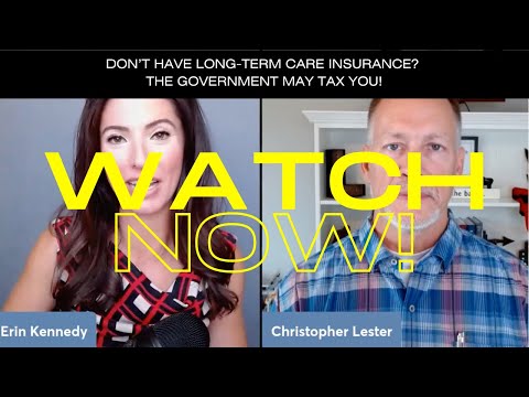 Don’t Have Long-Term Care Insurance? The Government May Tax You! [Video]