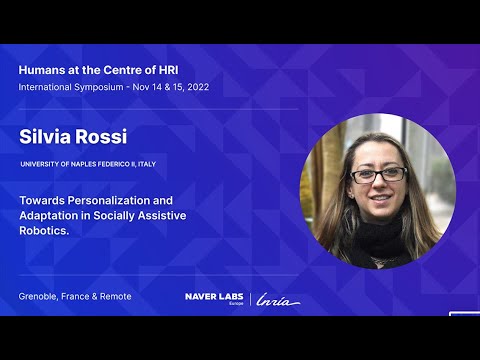 International Symposium – Humans at the Centre of HRI, 2022: Silvia Rossi [Video]