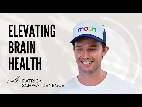 Elevating Brain Health w/ Patrick Schwarzenegger | The Art Of Being Well | Dr. Will Cole [Video]