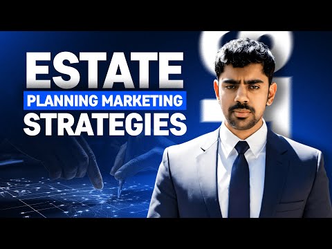 FULL Estate Planning Marketing Guide In 2024 [Video]