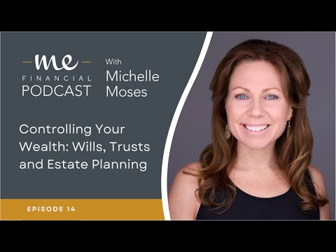Controlling Your Wealth: Wills, Trusts and Estate Planning [Video]