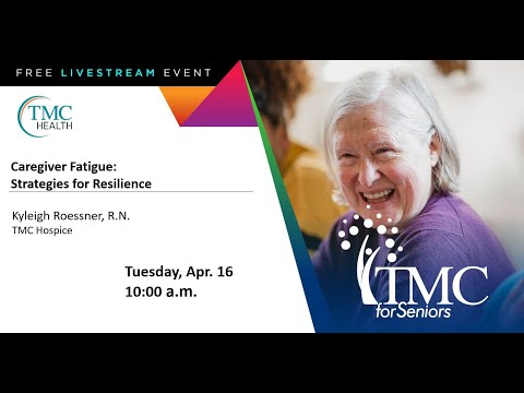 Caregiver Fatigue: Strategies for Resilience [Video]