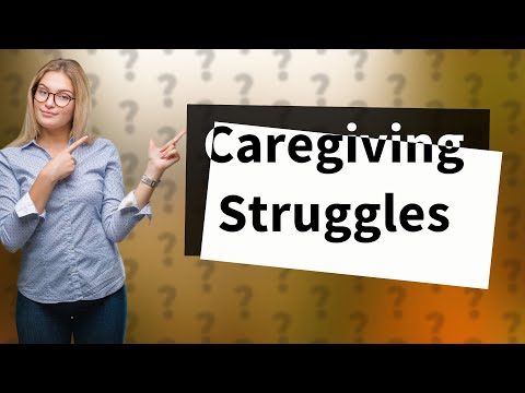 Why is being a caregiver so hard? [Video]