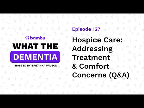 Podcast Ep: Hospice Care: Addressing Treatment & Comfort Concerns (Q&A) [Video]