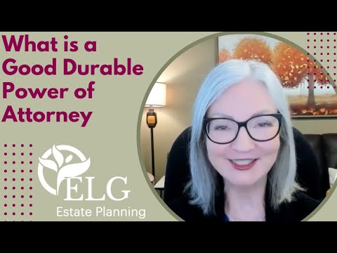What is a Good Durable Power of Attorney [Video]