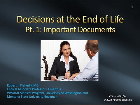 Decisions at the End of Life  Pt 1: Important documents [Video]