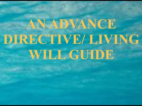 An Advance Directive/ Living Will Guide [Video]