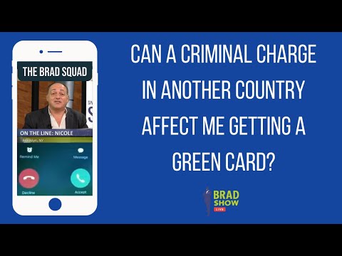 Can A Criminal Charge In Another Country Affect Me Getting A Green Card? [Video]