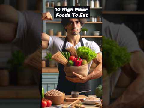 10 High Fiber Foods To Eat [Video]