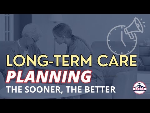 Long-term Care Planning:  The Sooner, the Better [Video]