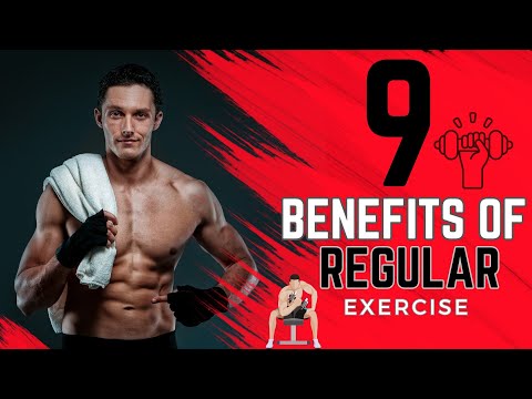 9 Benefits of Regular Exercise [Video]