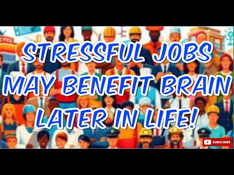 Stressful Jobs May Benefit Brain Later in Life!, new study reveals… [Video]