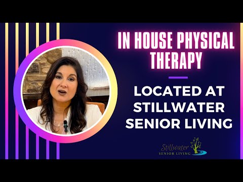 Enhancing Senior Care with Our In-House Physical Therapy [Video]