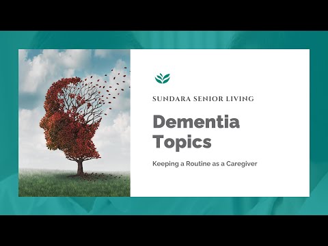 Keeping a Routine as a Caregiver of someone with dementia [Video]
