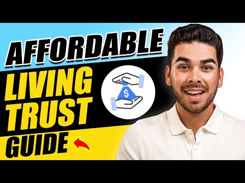 How to Create a Living Trust Affordably in 2024 [Video]