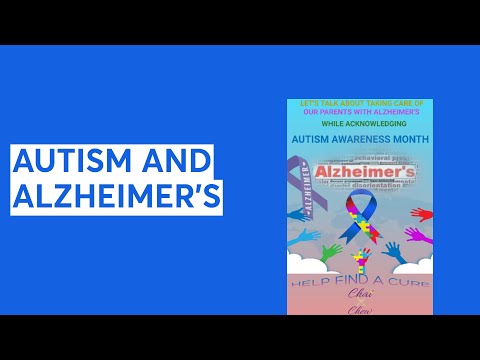 AUTISM AND ALZHEIMER’S [Video]