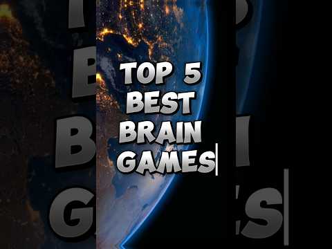 Top 5 Best Brain Games [Video]