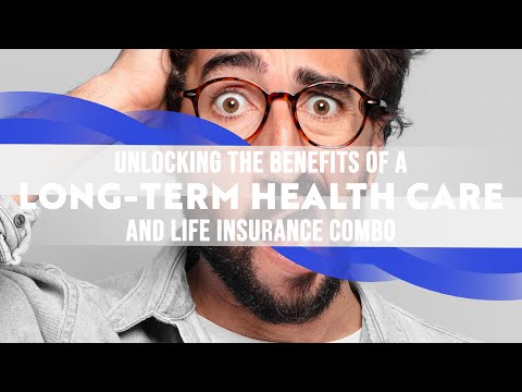 Unlocking the benefits of a long-term health care and life insurance combo [Video]