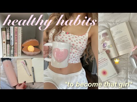 10 *life-changing* healthy habits for becoming THAT girl 🌟 [Video]