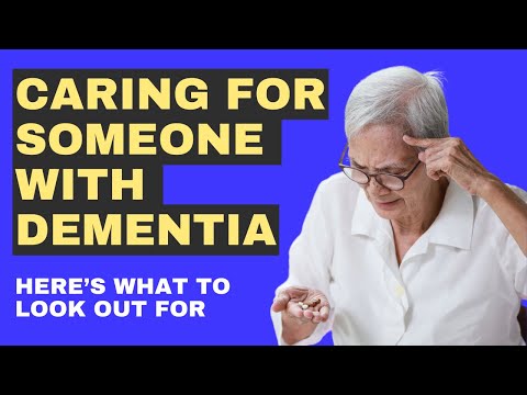 Caring For Someone With Dementia – Heres what you need to do [Video]
