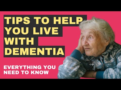 Tips To Help You Live Well With Dementia – How to make life easier [Video]
