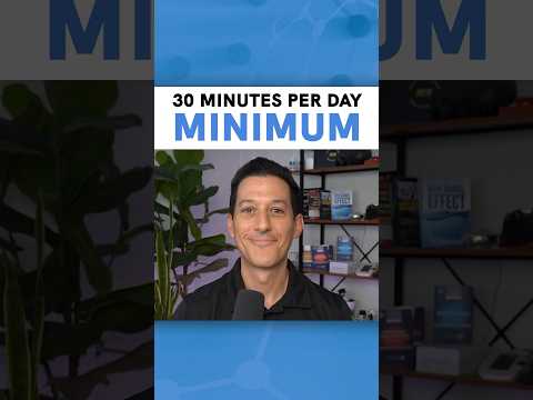 30 Minutes Per Day Minimum [Video]