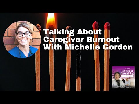 114. Talking About Caregiver Burnout With Michelle Gordon [Video]