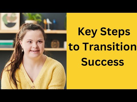 Special Needs Planning – Key Steps to Transition Success [Video]