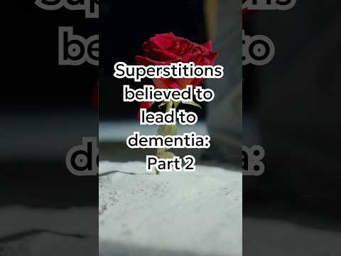 Superstitions believed to lead to dementia: Part 2 [Video]
