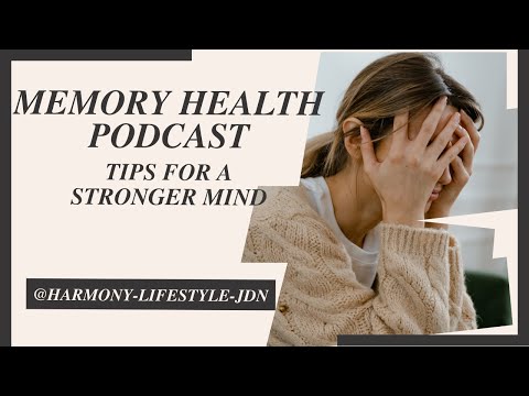 Memory Health Podcast: Tips for a Stronger Mind | ASMR Sounds | Podcasts before bed [Video]