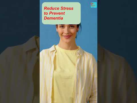 Reduce Stress to Prevent Dementia Alzheimer [Video]