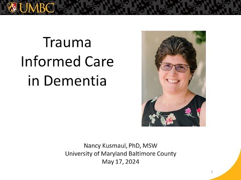 Trauma Informed Care in Dementia [Video]