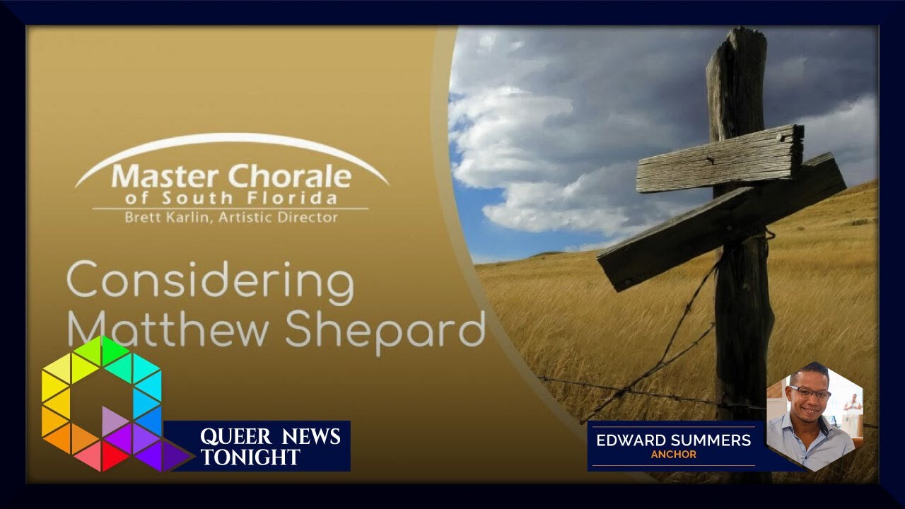 Our Fund Supports Master Chorale Considering Mathew Shepard May 31 [Video]