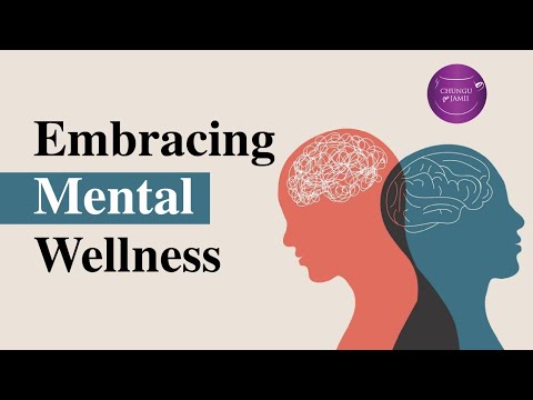 Embracing Mental Wellness | Chungu Cha Jamii [Video]