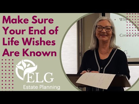 Make Sure Your End of Life Wishes Are Known [Video]