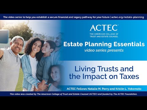 Living Trusts and the Impact on Taxes [Video]
