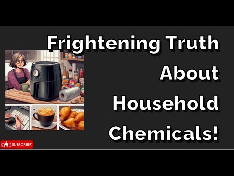 Common Household Chemicals Linked to Cancer and Diseases [Part 2] [Video]