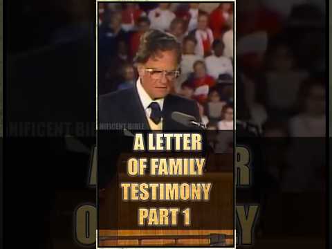 A LETTER OF FAMILY TESTIMONY / Part 1 – Billy Graham [Video]