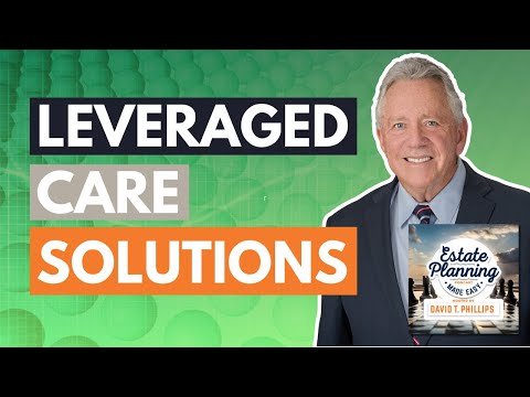 The Answer To the Long-Term Care Crisis – Leveraged Care Solutions [Video]