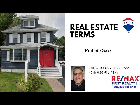 Real Estate Terms – Probate Sales [Video]