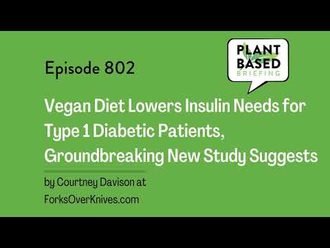 802: Vegan Diet Lowers Insulin Needs for Type 1 Diabetic Patients by Courtney Davison at… [Video]