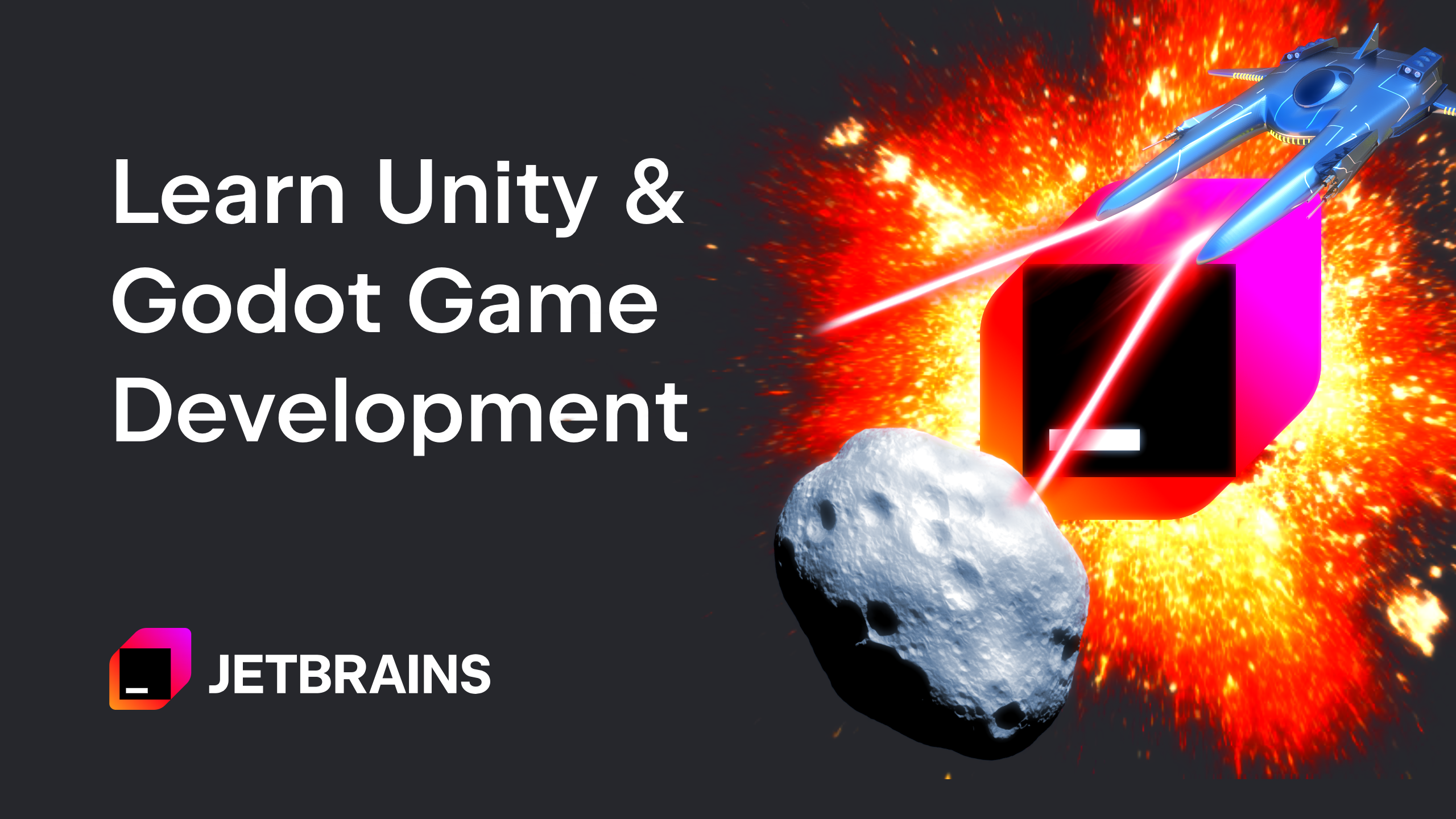 Learn Unity and Godot Game Development with JetBrains [Video]